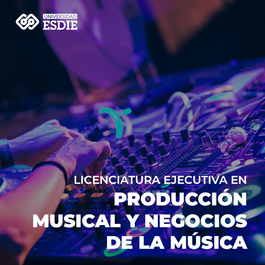Licenciatura en Producción Musical y Negocios de la Música